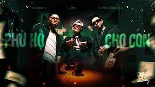 24K.RIGHT - PHÙ HỘ CHO CON feat. B RAY HUỲNH CÔNG HIẾU HIPZ  OFFICIAL MUSIC VIDEO