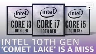 Intels 10th-gen Comet Lake processors feel like a stopgap solution