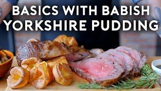 Yorkshire Pudding & Beef Roast  Basics with Babish