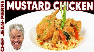 Chicken Braised in a Mustard Sauce is Delicious  Chef Jean-Pierre