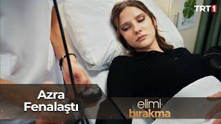 Barışa hesap sormaya giden Azra fenalaşıyor. - Elimi Bırakma 55. Bölüm