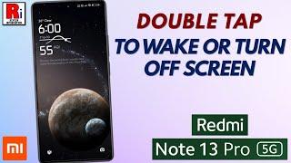 How to Enable Double Tap to Wake or Turn off Screen When Device is Locked on Redmi Note 13 Pro