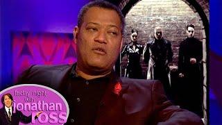 Laurence Fishburne Knew The Matrix Was Brilliant From the Start  Friday Night With Jonathan Ross