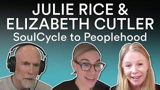 Julie Rice & Elizabeth Cutler — From SoulCycle to Peoplehood  Prof G Conversations