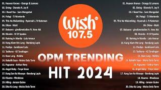 Best Of Wish 107.5 Songs Playlist 2024  The Most Listened Song 2024 On Wish 107.5  OPM Songs #opm