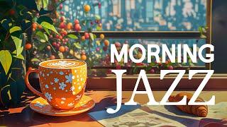 Exquisite Morning Jazz for Start the day - Smooth Jazz Instrumental & Relaxing Bossa Nova Music