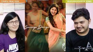 Couple Reaction on #SarangaDariya​ Video Song  Love story Songs  Sai Pallavi  Naga Chaitanya