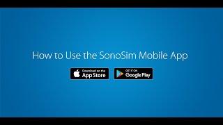 How to Use the SonoSim App