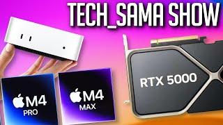 Tech_Sama Show #314  Mac Mini Mini M4 Pro et Max RTX 5000 et RX 8000