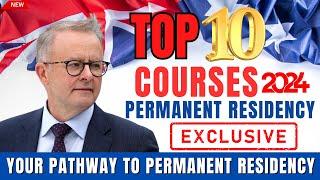 Unlock PR in Australia Top 10 Courses for Permanent Residency in 2024 Australian Immigration