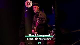 THE LIVERPOOL - 25 lecie zespołu w filmowej fotorelacji️