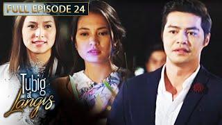 Full Episode 24  Tubig At Langis