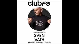 Sven Väth  club FG Exclusive Mix 2023