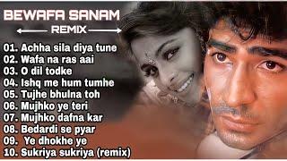 Bewafa sanam remix audio jukebox  top 10 song achha sila diyawafa na ras aaio dil dod kebest of