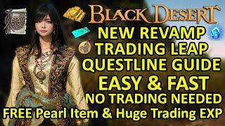 NEW REVAMP Trading Leap Questline Guide to Get Trading EXP & FREE Equipment Tailoring Coupon BDO