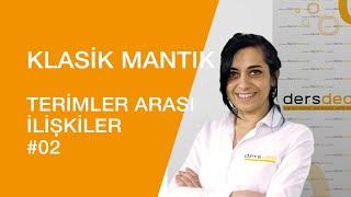 Mantık Klasik Mantık Terimler arası ilişkiler #02