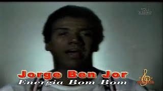 Jorge Ben Jor - Energia Bom Bom