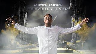 YAHWEH YAHWEH  INTERCESSORY WORSHIP  Theophilus Sunday