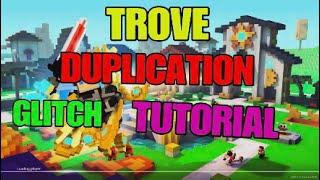 TROVE - Duplication Exploid  Glitch Tutorial Please Patch This Gamigo