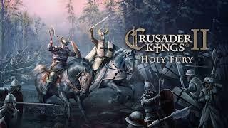 Crusader Kings 2  Holy Fury - OST - The Fifth Crusade
