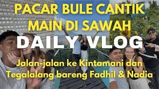 Pacar Bule Cantik Belajar Jadi Petani Odie & Milly Daily Vlog Ft. Fadhil Machmud & Nadia