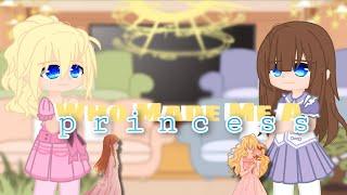 《Who Made Me A Princess React》GC Credits in Description