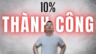 Bí quyết 10% NGƯỜI LÀM YOUTUBE THÀNH CÔNG