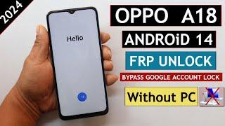 Oppo A18 CPH2591 Android 14 Frp BypassUnlock - Fix Reset Not Working Without PC 2024