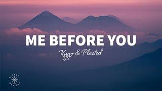 Kygo & Plested - Me Before You Lyrics