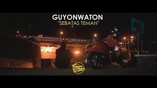 GUYONWATON OFFICIAL - SEBATAS TEMAN OFFICIAL LYRIC VIDEO