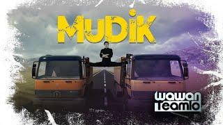 MUDIK --- Wawan Teamlo Official Music Video