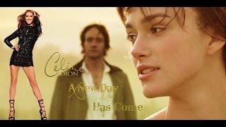 Celine Dion A New Day Has Come Pride & Prejudice Fan-Made