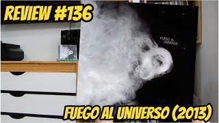 Review #136 - Connor Questa - Fuego Al Universo 2013