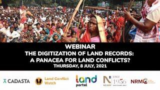 The Digitization of Land Records A Panacea for Land Conflicts?