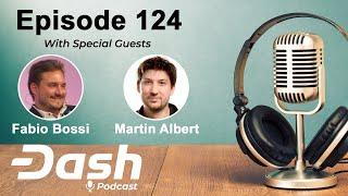 Dash Podcast 124 - Dash Convention Europe Recap Feat. Fabio Bossi & Martin Albert