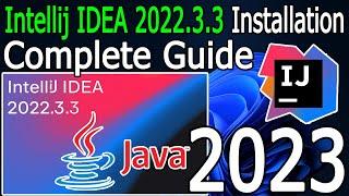 How to install IntelliJ IDEA 2022.3.3 on Windows 1011 64 bit 2023 Update  Java 19