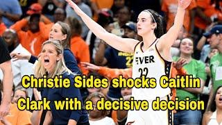 Fever Coach Christie Sides Calls Caitlin Clarks Defense Into Question With Controversial Decision
