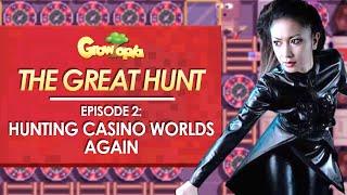 The Great Hunt Episode 2 Hunting Casino Worlds Again