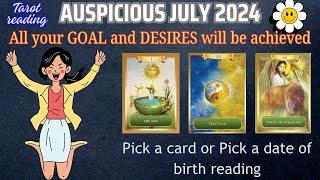 How will be your July 2024? Your Goals and Desires - Monthly Tarot Card Reading 