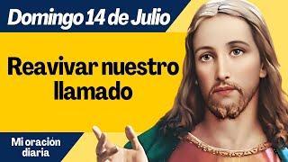 EVANGELIO DE HOY DOMINGO 14 DE JULIO