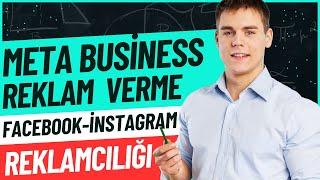 Meta Business Üzerinden Kolay ve Etkili Reklam Verme Facebook ve Instagram Reklamları