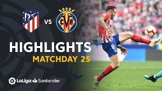 Highlights Atlético de Madrid vs Villarreal CF 2-0