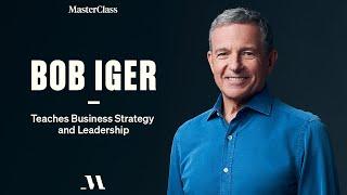 Bob Iger Teaches Business Strategy and Leadership  Official Trailer  MasterClass