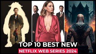 Top 10 New Netflix Original Series Released In 2024  Best Netflix Web Series 2024  Netflix Shows