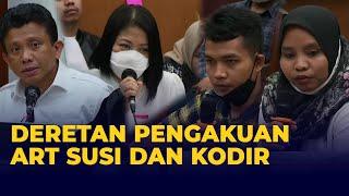 FULL Deretan Pengakuan ART Susi dan Kodir di Depan Ferdy Sambo dan Putri