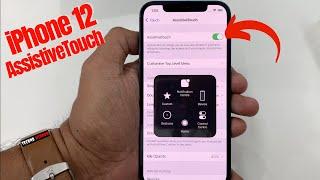 iPhone 12  Enable Assistive Touch Button