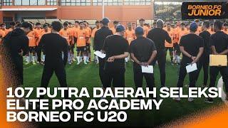 Penuh Antusias Putra Daerah Hari Pertama Seleksi Elite Pro Academy Borneo FC U20