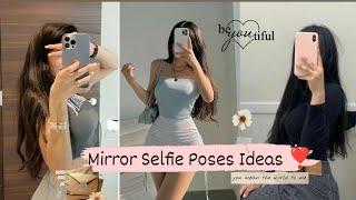 Mirror Selfie Poses For Girls Mirror Poses Ideas 