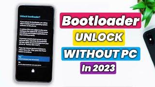 How To Unlock Bootloader On Any Android  Unlock Bootloader Without PC & TWRP  Unlock Bootloader