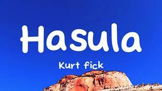 Kurt fick - Hasula Lyrics